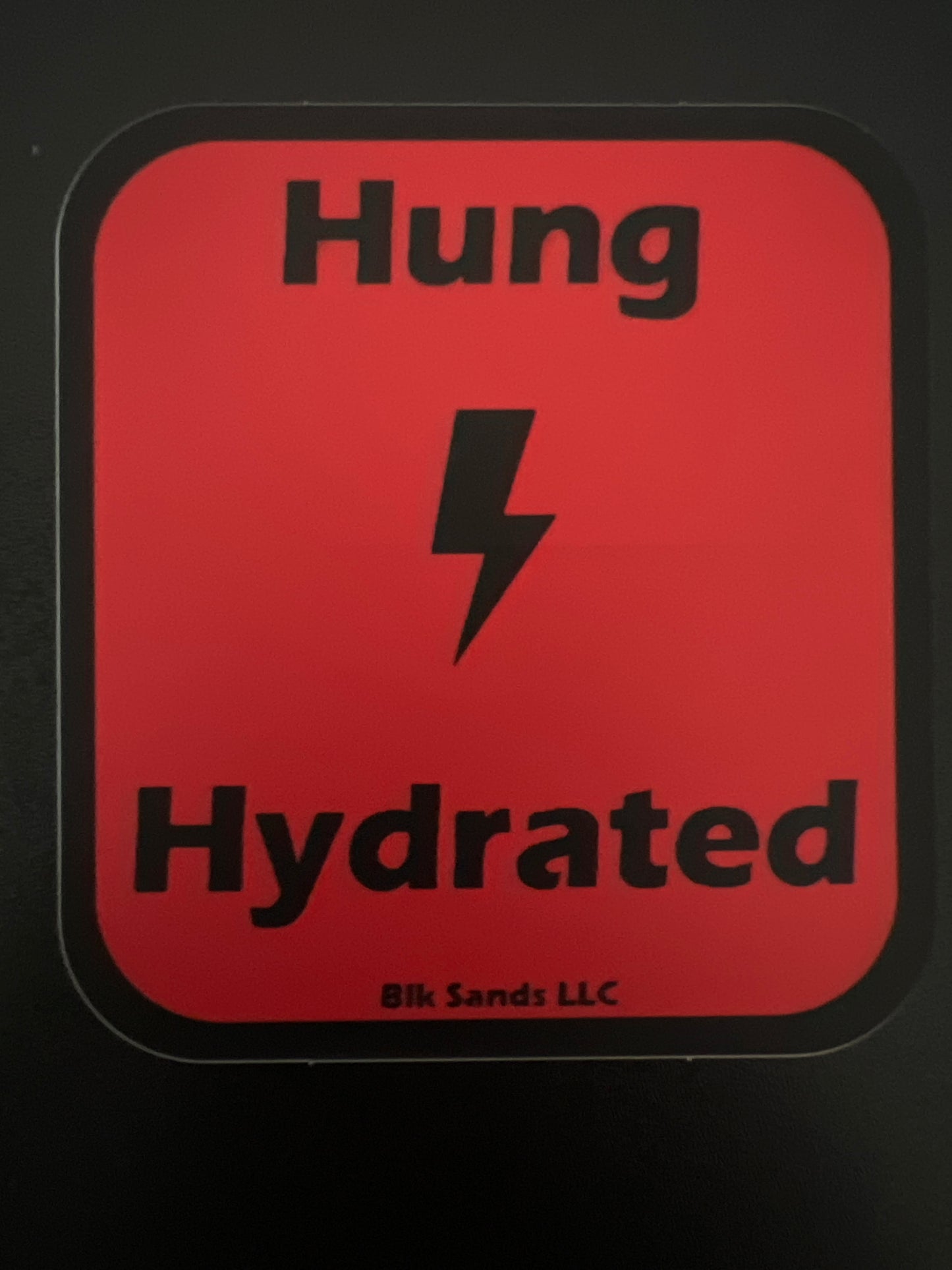 3x3” Hung and Hydrated Sticker